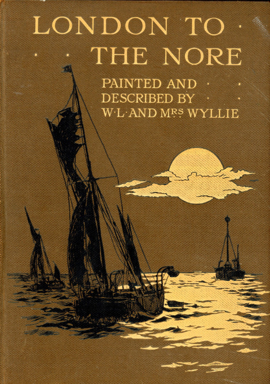 London to the Nore Title Page 1905 Copyright: W L Wyllie London to the Nore 1905