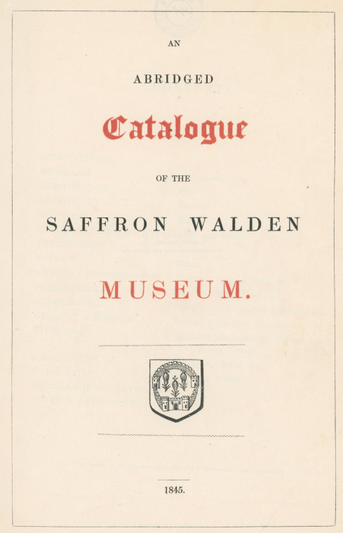 Saffron Walden Museum Catalogue Title Page 1845 Copyright: Abridged Catalogue of Saffron Walden Museum 1845