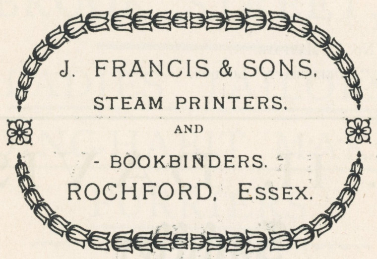 J Francis Steam Printer Rochford Advert Copyright: Hunting Recollections Miss Tawke 1911