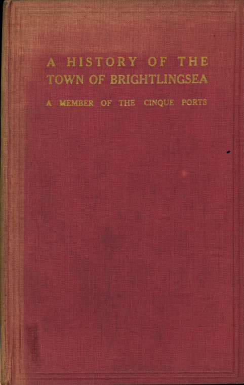 Brightlingsea Town 1913 Dickin Front Cover Copyright: E P Dickin Brightlingsea 1913