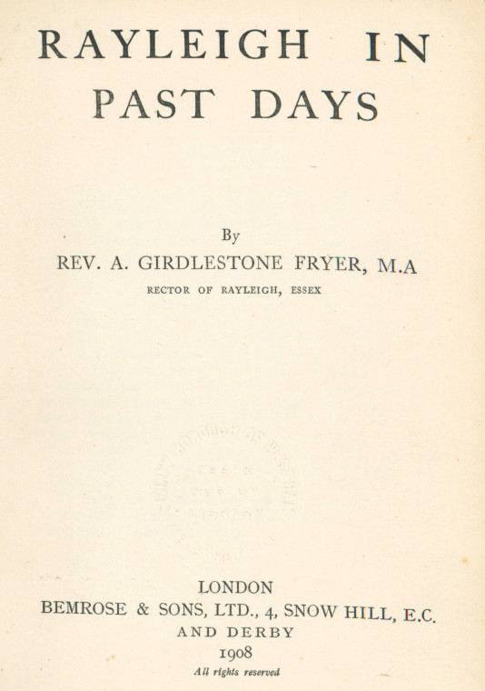 Raleigh in Past Days 1908 Title Page Copyright: A C Girdlestone Fryer 1908